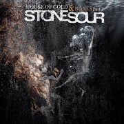 Album-Review: Stone Sour - House Of Gold And Bones, Part 2 Stone Sour: House Of Gold And Bones, Part 2