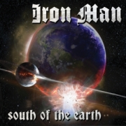 Album-Review: Iron Man - South Of The Earth Iron Man: South Of The Earth