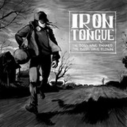 Album-Review: Iron Tongue - The Dogs Have Barked, The Birds Have Flown Iron Tongue: The Dogs Have Barked, The Birds Have Flown