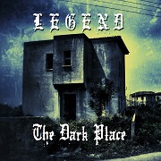 Album-Review: Legend - The Dark Place Legend: The Dark Place