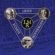 Album-Review: Levin Minnemann Rudess - L M R Levin Minnemann Rudess: L M R