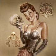 Album-Review: Lordi - To Beast Or Not To Beast Lordi: To Beast Or Not To Beast
