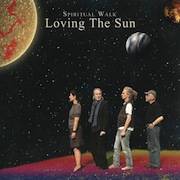 Album-Review: Loving The Sun - Spiritual Walk Loving The Sun: Spiritual Walk