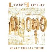 Album-Review: Lowfield - Start The Machine Lowfield: Start The Machine