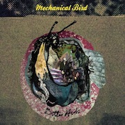 Album-Review: Mechanical Bird - Bitter Herbs Mechanical Bird: Bitter Herbs