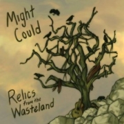 Album-Review: Might Could - Relics From The Wasteland Might Could: Relics From The Wasteland