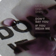 Album-Review: Might Sink Ships - Don't Say If You Mean Me Might Sink Ships: Don't Say If You Mean Me