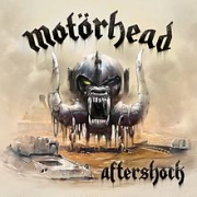 Album-Review: Motörhead - Aftershock Motörhead: Aftershock