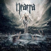 Album-Review: Neaera - Ours Is The Storm Neaera: Ours Is The Storm
