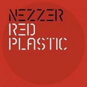 Album-Review: Nezzer - Red Plastic Nezzer: Red Plastic