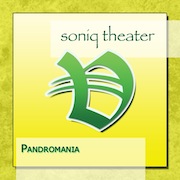 Album-Review: Soniq Theater - Pandromania Soniq Theater: Pandromania