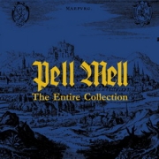 Album-Review: Pell Mell - The Entire Collection Pell Mell: The Entire Collection