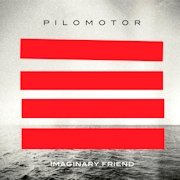 Album-Review: Pilomotor - Imaginary Friend Pilomotor: Imaginary Friend