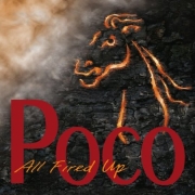 Album-Review: Poco - All Fired Up Poco: All Fired Up
