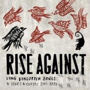 Album-Review: Rise Against - Long Forgotten Songs: B-Sides & Covers 2000-2013 Rise Against: Long Forgotten Songs: B-Sides & Covers 2000-2013