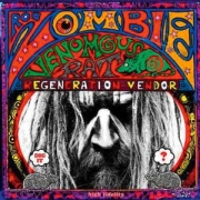 Album-Review: Rob Zombie - Venomous Rat Regeneration Vendor Rob Zombie: Venomous Rat Regeneration Vendor