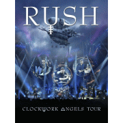 Album-Review: Rush - Clockwork Angels Tour Rush: Clockwork Angels Tour