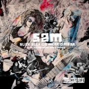 Album-Review: SAM - Slick Alexius Mennigmann - Another Life SAM - Slick Alexius Mennigmann: Another Life