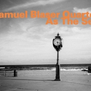 Album-Review: Samuel Blaser Quartet - As The Sea Samuel Blaser Quartet: As The Sea