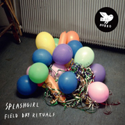 Album-Review: Splashgirl - Field Day Rituals Splashgirl: Field Day Rituals