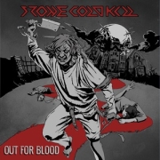 Album-Review: Stone Cold Kill - Out For Blood Stone Cold Kill: Out For Blood