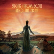 Album-Review: Sugar From Soul - Into The Night Sugar From Soul: Into The Night