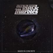 Album-Review: The Black Marbles - Made In Concrete The Black Marbles: Made In Concrete