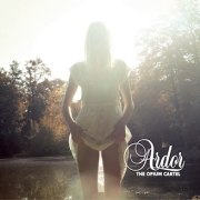 Album-Review: The Opium Cartel - Ardor The Opium Cartel: Ardor