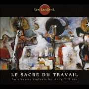 Album-Review: The Tangent - Le Sacre Du Travail The Tangent: Le Sacre Du Travail
