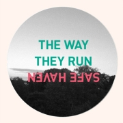 Album-Review: The Way They Run - Safe Haven The Way They Run: Safe Haven