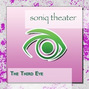 Album-Review: Soniq Theater - The Third Eye Soniq Theater: The Third Eye