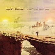 Album-Review: Uncle Lucius - And You Are Me Uncle Lucius: And You Are Me