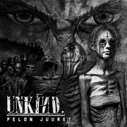 Album-Review: Unkind - Pelon Juuret Unkind: Pelon Juuret