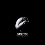 Album-Review: Vaselyne - The Fire Within Vaselyne: The Fire Within