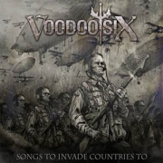 Album-Review: Voodoo Six - Songs To Invade Countries To Voodoo Six: Songs To Invade Countries To