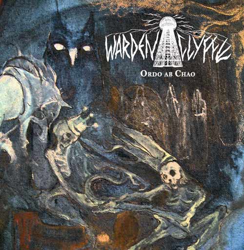 Album-Review: Wardenclyffe - Ordo Ab Chao Wardenclyffe: Ordo Ab Chao