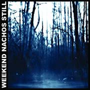 Album-Review: Weekend Nachos - Still Weekend Nachos: Still