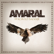 Album-Review: Amaral - Hacia Lo Salvaje Amaral: Hacia Lo Salvaje