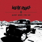 Album-Review: Ass Of Spades - Sleep When You Die Ass Of Spades: Sleep When You Die