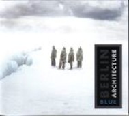 Album-Review: Berlin Architecture - Blue Berlin Architecture: Blue