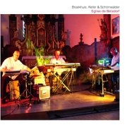 Album-Review: Broekhuis, Keller & Schönwälder - Eglise de Betzdorf Broekhuis, Keller & Schönwälder: Eglise de Betzdorf