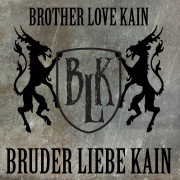 Album-Review: Brother Love Kain - Bruder Liebe Kain Brother Love Kain: Bruder Liebe Kain