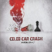 Album-Review: Celeb Car Crash - Ambush! Celeb Car Crash: Ambush!