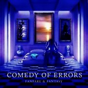 Album-Review: Comedy Of Errors - Fanfare & Fantasy Comedy Of Errors: Fanfare & Fantasy