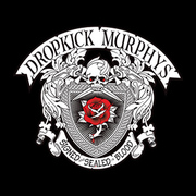 Album-Review: Dropkick Murphys - Signed And Sealed In Blood Dropkick Murphys: Signed And Sealed In Blood