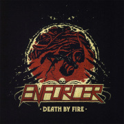 Album-Review: Enforcer - Death By Fire Enforcer: Death By Fire