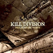 Album-Review: Kill Division - Destructive Force Kill Division: Destructive Force