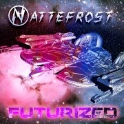 Album-Review: Nattefrost - Futurized Nattefrost: Futurized