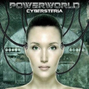 Album-Review: PowerWorld - Cybersteria PowerWorld: Cybersteria