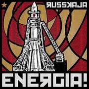 Album-Review: Russkaja - Energia! Russkaja: Energia!